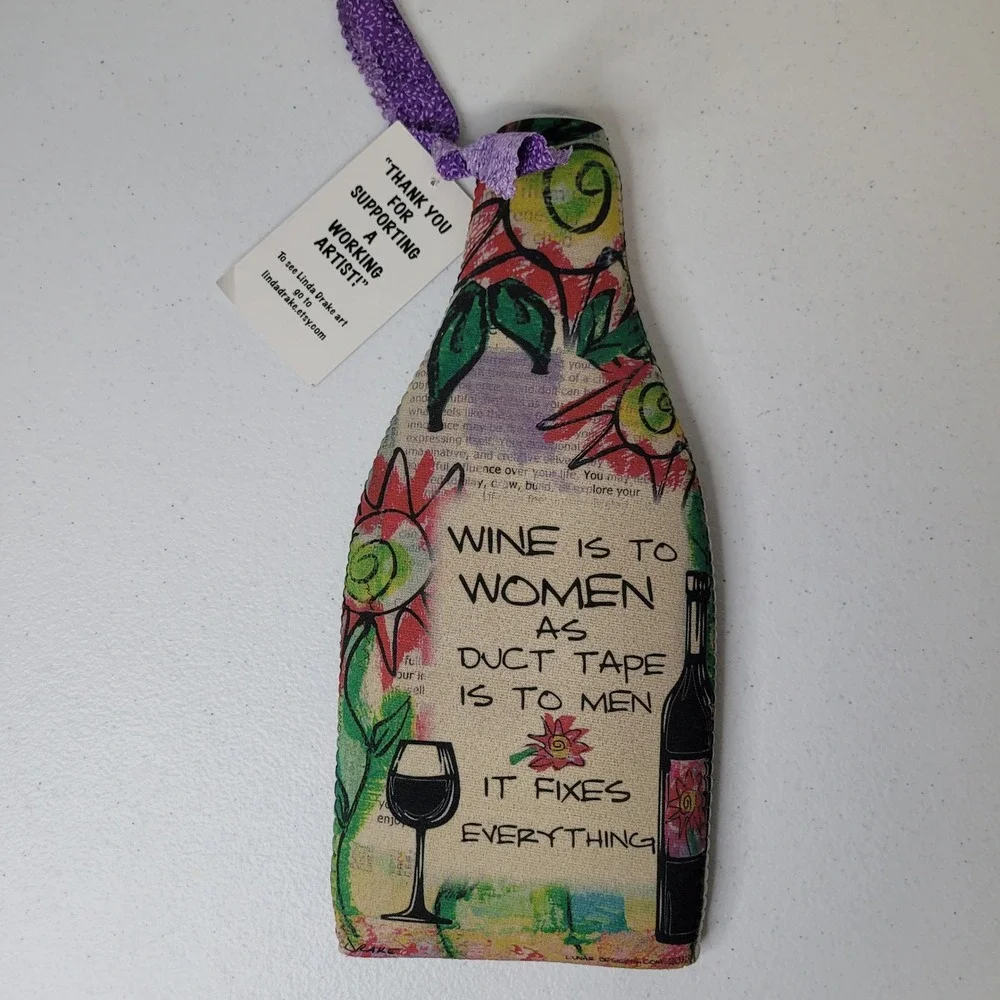 Lunar Designs‎ Linda Drake Wine Bottle Koozie Sleeve Wine Is To Women Duct Tape